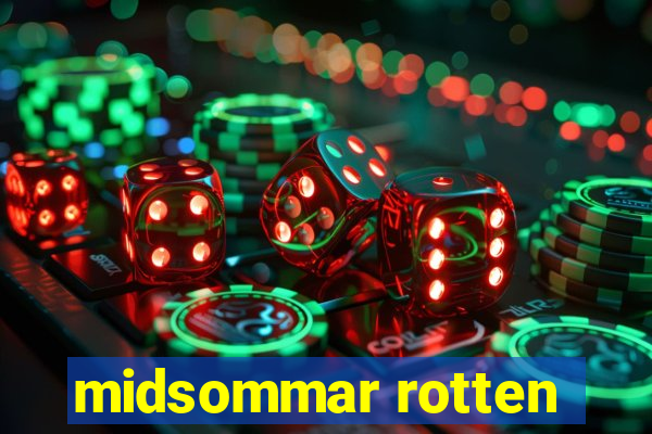 midsommar rotten